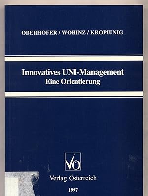 Bild des Verkufers fr Innovatives Uni-Management Eine Orientierung zum Verkauf von avelibro OHG