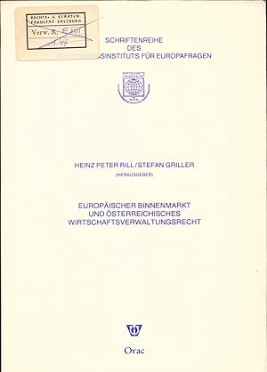 Immagine del venditore per Europischer Binnenmarkt und sterreichisches Wirtschaftsverwaltungsrecht venduto da avelibro OHG