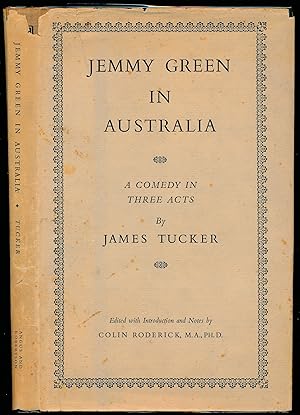 Jemmy Green in Australia : A Comedy in Three Acts. Edited with Introduction and Notes by Colin Ro...