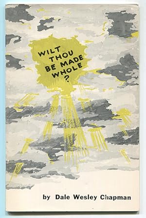 Seller image for Wilt Thou Be Made Whole? for sale by Book Happy Booksellers