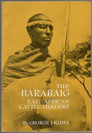 Bild des Verkufers fr The Barabaig: East African Cattle-Herders zum Verkauf von Between the Covers-Rare Books, Inc. ABAA