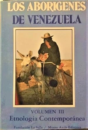 Seller image for Los Aborigenes De Venezuela - Vol III Etnologa Contempornea for sale by Alplaus Books