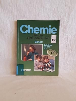 Immagine del venditore per Chemie fr die Sekundarstufe I, Band 2 (Teilbnde 2.1 und 2.2): Lnderausgabe O: Neue Bundeslnder. venduto da Versandantiquariat Waffel-Schrder