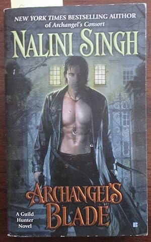 Archangel's Blade: A Guild Hunter Novel