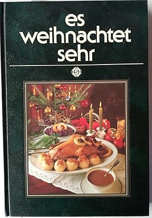 Es weihnachtet sehr. Ein kulinarischer Kalender von Advent bis Neujahr