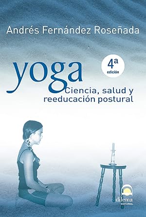 Imagen del vendedor de Yoga Ciencia, salud y reeducacin postural a la venta por Imosver