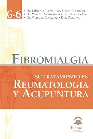 Imagen del vendedor de Fibromialgia Su tratamiento en Reumatologa y Acupuntura a la venta por Imosver