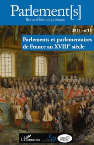 Imagen del vendedor de Parlements et parlementaires de France au XVIIIe sicle a la venta por AHA-BUCH GmbH