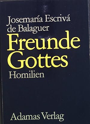 Seller image for Freunde Gottes. Heiliger: Homilien ; [Bd. 2] for sale by books4less (Versandantiquariat Petra Gros GmbH & Co. KG)