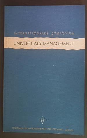 Bild des Verkufers fr Internationales Symposium Universitts-Management : Wien, 20./21. September 1990. zum Verkauf von books4less (Versandantiquariat Petra Gros GmbH & Co. KG)