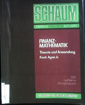 Imagen del vendedor de Finanzmathematik : Theorie u. Anwendung ; Schaum's outline a la venta por books4less (Versandantiquariat Petra Gros GmbH & Co. KG)