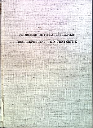 Immagine del venditore per Probleme Mittelalterlicher berlieferung und Textkritik. venduto da books4less (Versandantiquariat Petra Gros GmbH & Co. KG)