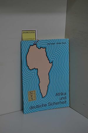 Immagine del venditore per Afrika und deutsche Sicherheit / Uwe Vogel ; Gnter Poser. [Hrsg.: Dt. Afrika-Stiftung] / Deutsche Afrika Stiftung: Schriftenreihe ; H. 5 venduto da ralfs-buecherkiste