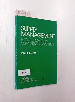 Supply Management: How to Make U.S. Suppliers Competitive (AMA Management Briefing)