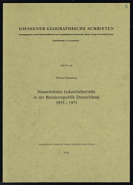 Neuerrichtete Industriebetriebe in der Bundesrepublik Deutschland: 1955-1971. -