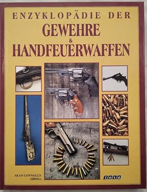 Bild des Verkufers fr Enzyklopdie der Gewehre & Handfeuerwaffen. zum Verkauf von KULTur-Antiquariat