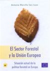 Imagen del vendedor de El sector forestal y la Unin Europea a la venta por Agapea Libros