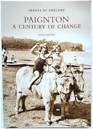 Bild des Verkufers fr Paignton: A Century of Change (Images of England) zum Verkauf von PsychoBabel & Skoob Books