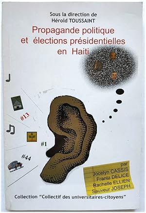 Imagen del vendedor de Propagande Politique et ELECTIONS PRESIDENTIELLES En Haiti a la venta por PsychoBabel & Skoob Books