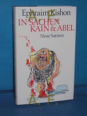 Imagen del vendedor de In Sachen Kain und Abel, neu Satiren a la venta por Antiquarische Fundgrube e.U.