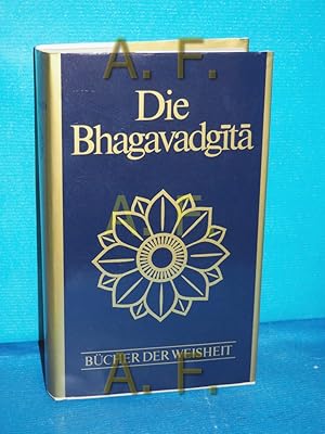 Seller image for Die Bhagavadgita (Bcher der Weisheit) for sale by Antiquarische Fundgrube e.U.