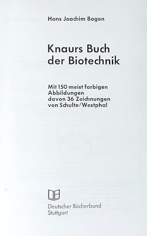 Bild des Verkufers fr Knaurs Buch der Biotechnik. zum Verkauf von Antiquariat Bookfarm