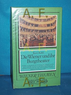 Seller image for Die Wiener und ihr Burgtheater for sale by Antiquarische Fundgrube e.U.
