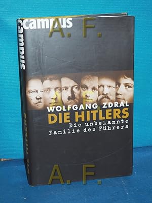 Bild des Verkufers fr Die Hitlers : die unbekannte Familie des Fhrers zum Verkauf von Antiquarische Fundgrube e.U.