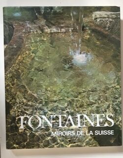 Seller image for Fontaines miroirs de la Suisse for sale by arobase livres