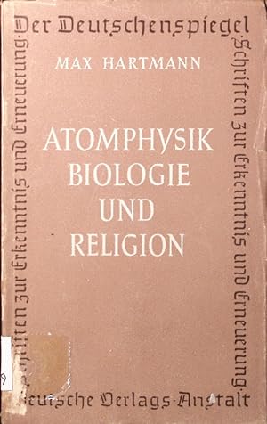 Bild des Verkufers fr Atomphysik Biologie und Religion. zum Verkauf von Antiquariat Bookfarm