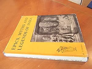 Epics, Myths And Legends Of India: A Comprehensive Survey Of The Sacred Lore Of The Hindus, Buddh...