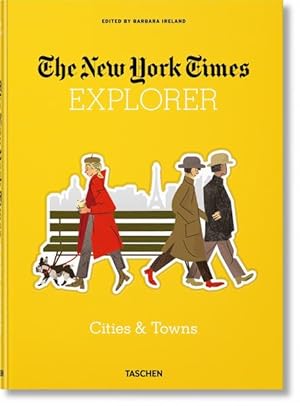 Bild des Verkufers fr NYT Explorer. Cities & Towns (New York Times Explorer) zum Verkauf von diakonia secondhand