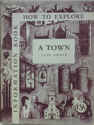 Seller image for How to Explore: A Town for sale by World of Rare Books