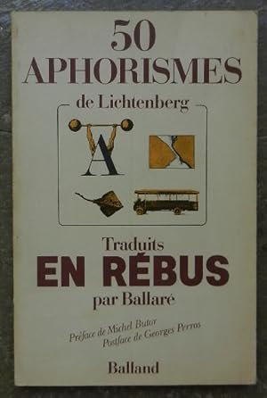 50 aphorismes de Lichtenberg traduits en rébus par Ballaré.