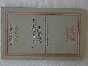 Image du vendeur pour La Conscience Ptrifie Essai Sur La Politique Culturelle Du Troisime Reich : Ses Origines Et Ses Prolongements mis en vente par Librairie Historique Kerizel