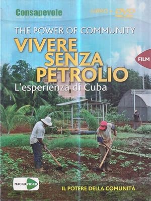 Bild des Verkufers fr The power of community. Vivere senza petrolio. L'esperienza di Cuba. Libro+DVD zum Verkauf von Librodifaccia