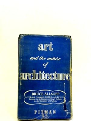 Image du vendeur pour Art and The Nature of Architecture mis en vente par World of Rare Books