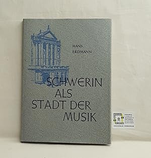 Bild des Verkufers fr Schwerin als Stadt der Musik zum Verkauf von Fr. Stritter e.K. Buchhandlung