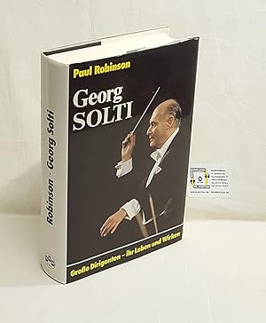 Bild des Verkufers fr Georg Solti - Groe Dirigenten - ihr Leben und Wirken zum Verkauf von Fr. Stritter e.K. Buchhandlung