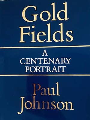Seller image for Gold Fields-A Centenary Portrait for sale by Bookworm