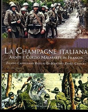 Seller image for La Champagne italiana Arditi e Curzio Malaparte in Francia for sale by Libreria Tara