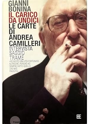 Image du vendeur pour Il carico da undici Le carte di Andrea Camilleri mis en vente par Libreria Tara