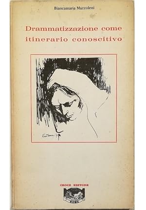 Immagine del venditore per Drammatizzazione come itinerario conoscitivo Bilancio e prospettive di un esperimento linguistico sui Rusteghi di Carlo Goldoni venduto da Libreria Tara