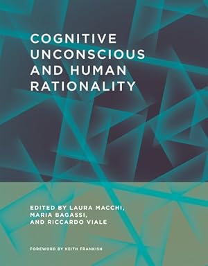 Imagen del vendedor de Cognitive Unconscious and Human Rationality a la venta por GreatBookPrices