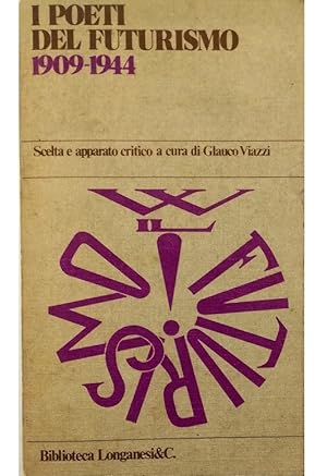 Immagine del venditore per I poeti del futurismo 1909-1944 venduto da Libreria Tara