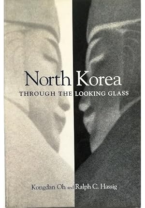 Seller image for North Korea Through the Looking Glass for sale by Libreria Tara