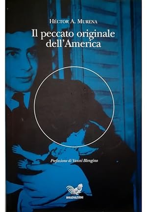 Seller image for Il peccato originale dell'America for sale by Libreria Tara