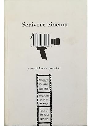 Bild des Verkufers fr Scrivere cinema 14 grandi registi e scrittori raccontano il loro lavoro zum Verkauf von Libreria Tara