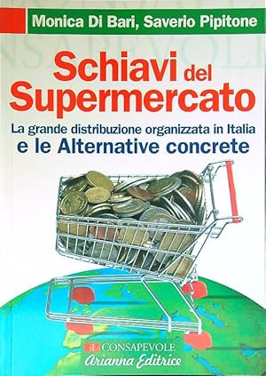 Bild des Verkufers fr Schiavi del supermercato zum Verkauf von Librodifaccia