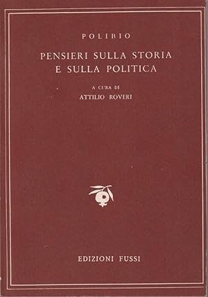 Imagen del vendedor de Pensieri sulla storia e sulla politica A cura di Attilio Roveri a la venta por Libreria Tara